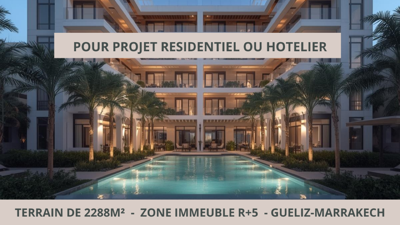 AFFAIRE A SAISIR: Terrain zone immeuble R+5 bien situé à Guéliz, Marrakech