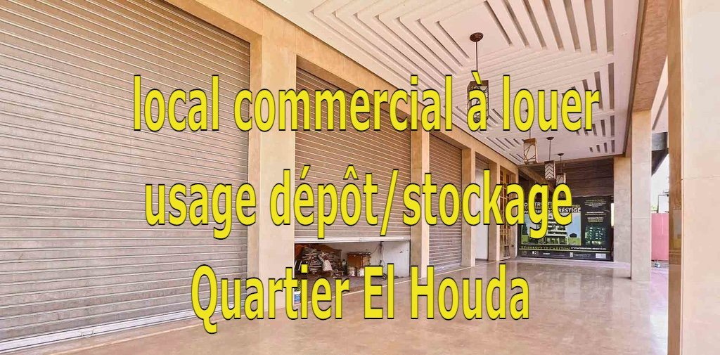 Magasin à louer de 95m²  usage dépôt ou stockage situé au quartier El Houda